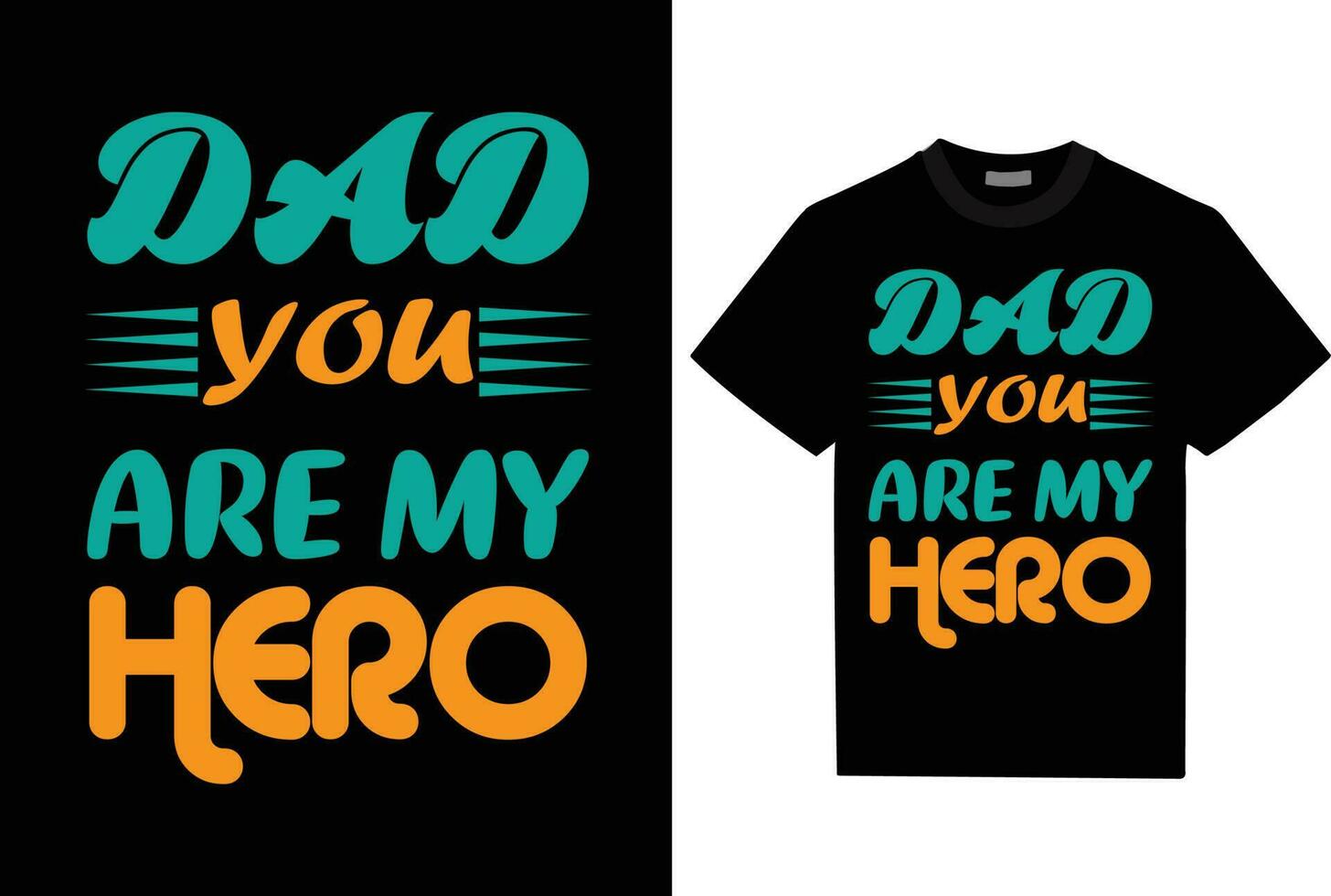 Fathers day t-shirt design with motivational quotes. vector