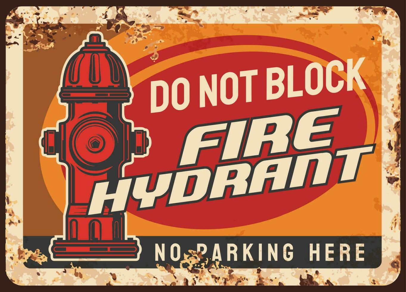 Fire hydrant blocking warning rusty metal plate vector