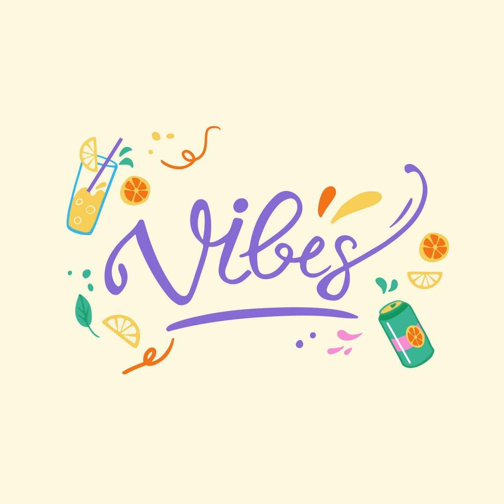 Summer vibes hand drawn illustration with typography. Cocktails, soda, lemons, oranges and leaves cliparts. Cute and stylish design for postcard, greeting card and social media. Vector illustration