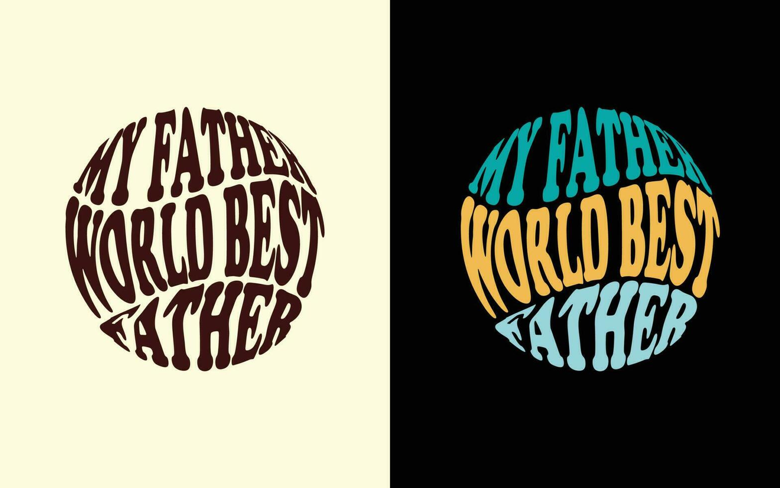 My Father world best father template vector