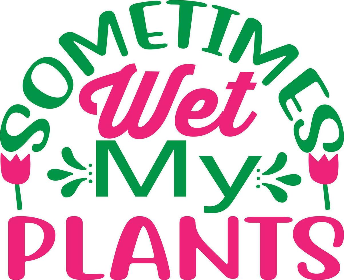 Garden Quotes Vector Design