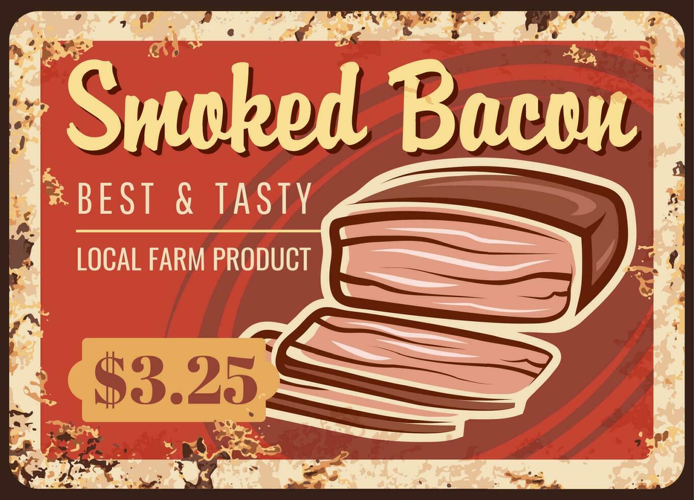 Smoked bacon rusty metal plate with butcher shop vector