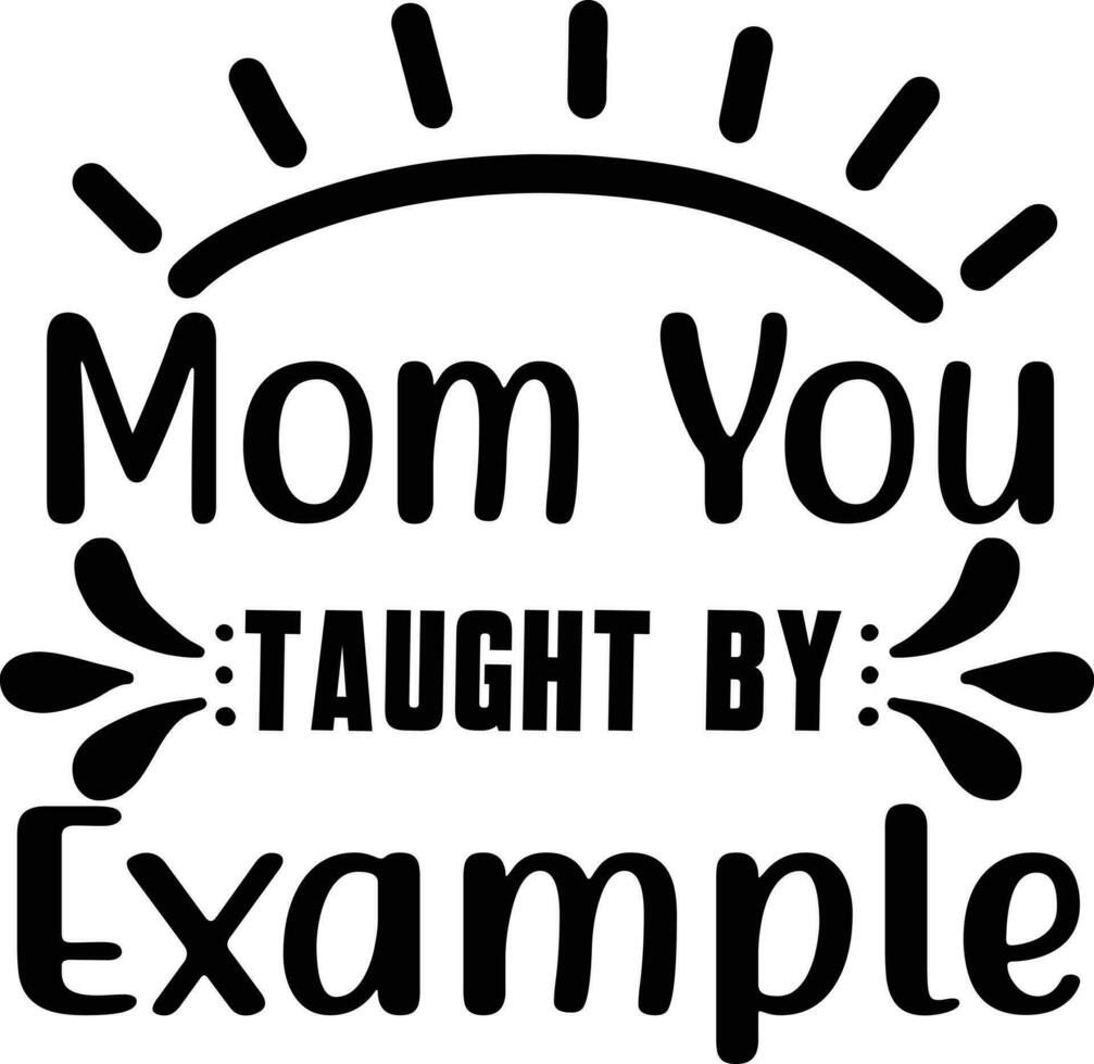 Mom Quotes Design vector