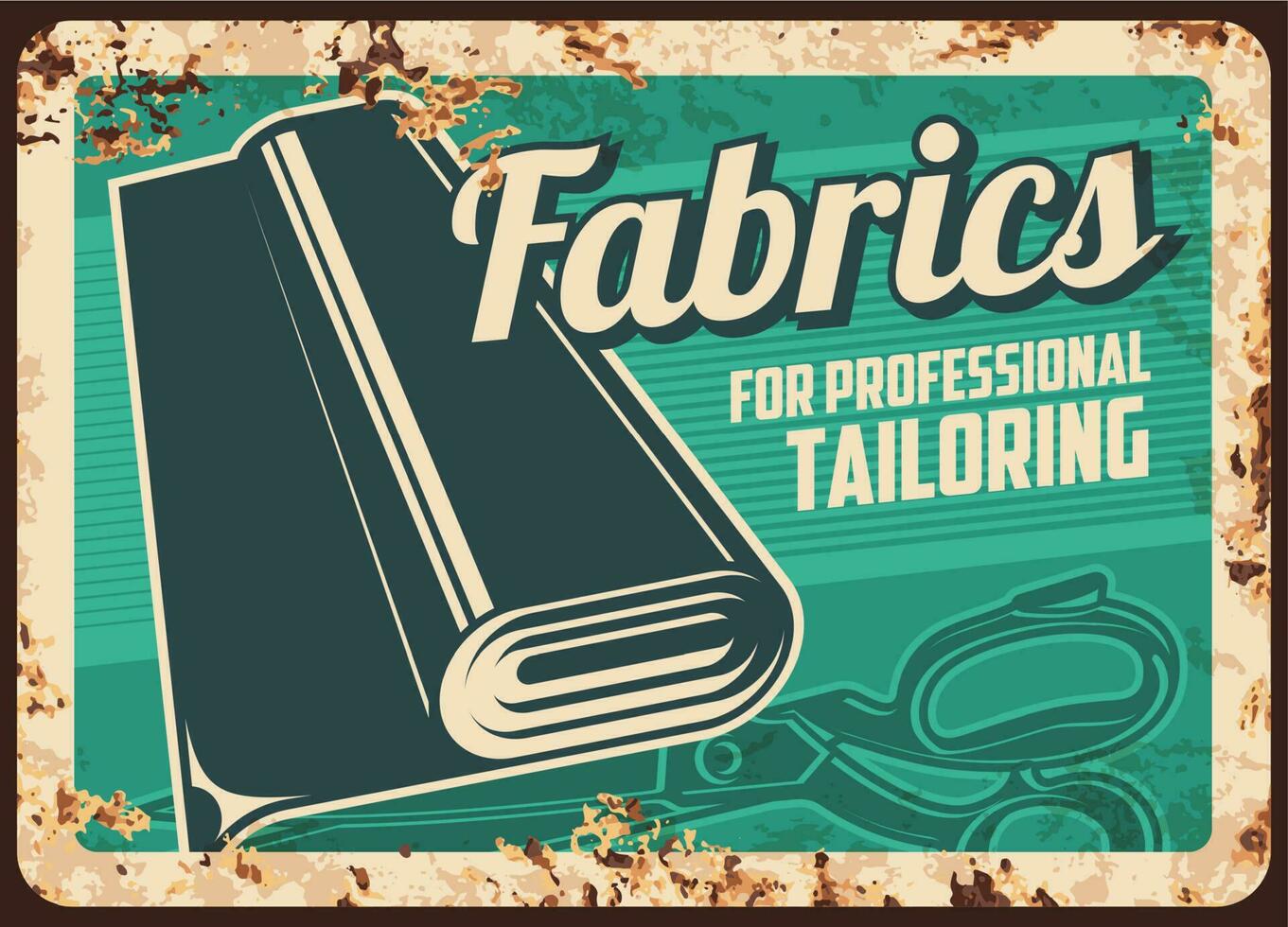 Fabrics store rusty metal plate with textile roll vector