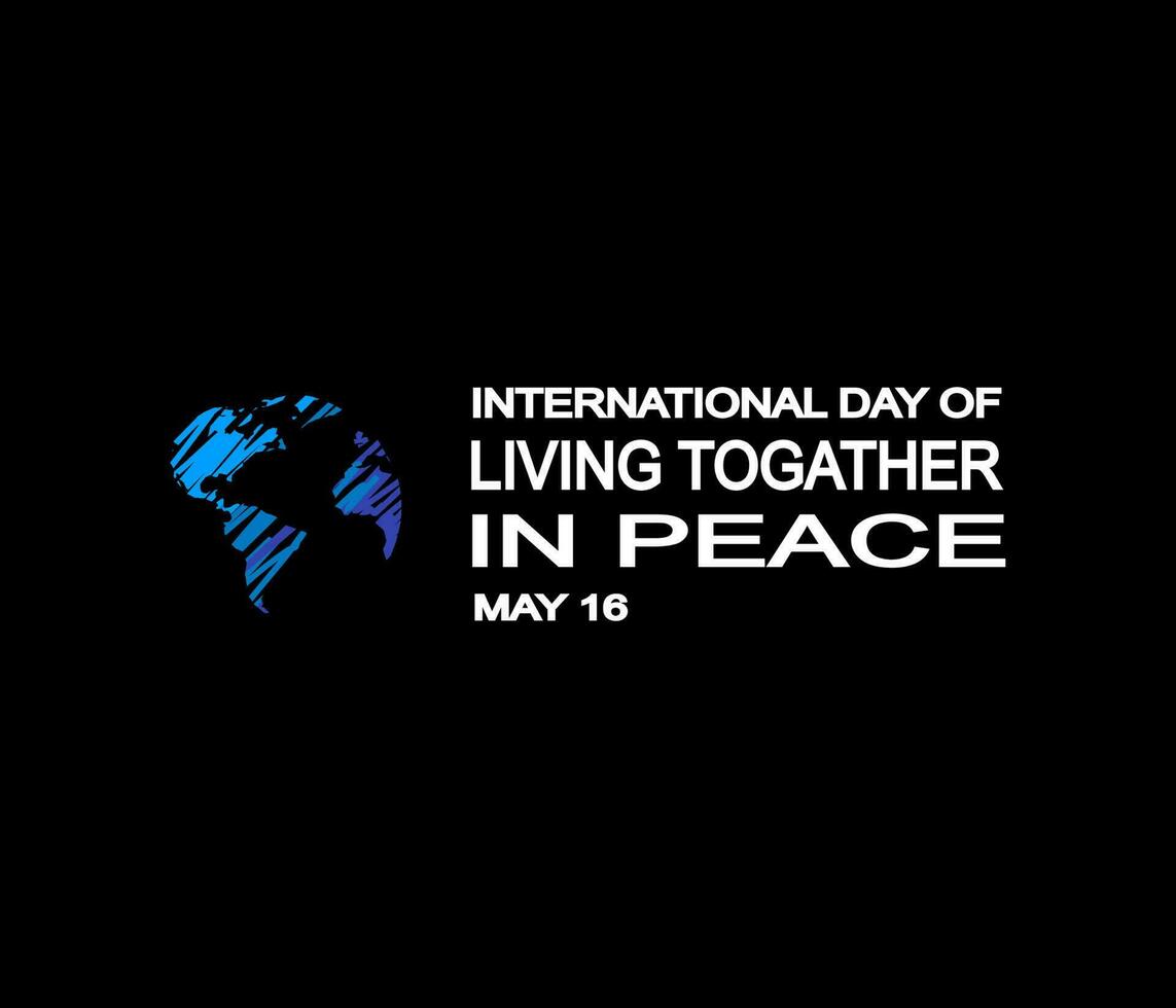 The concept of the International Day of Living Together in Peace, with hands holding the world. vector illustration.