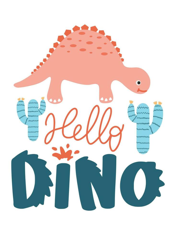 Dinosaur Lettering Quotes For Printable Poster, Tote Bags, Mugs, Wall Decor, Baby Room Design, and T-Shirt Design. Kids Shirt Design With DInosaur Illustration. vector