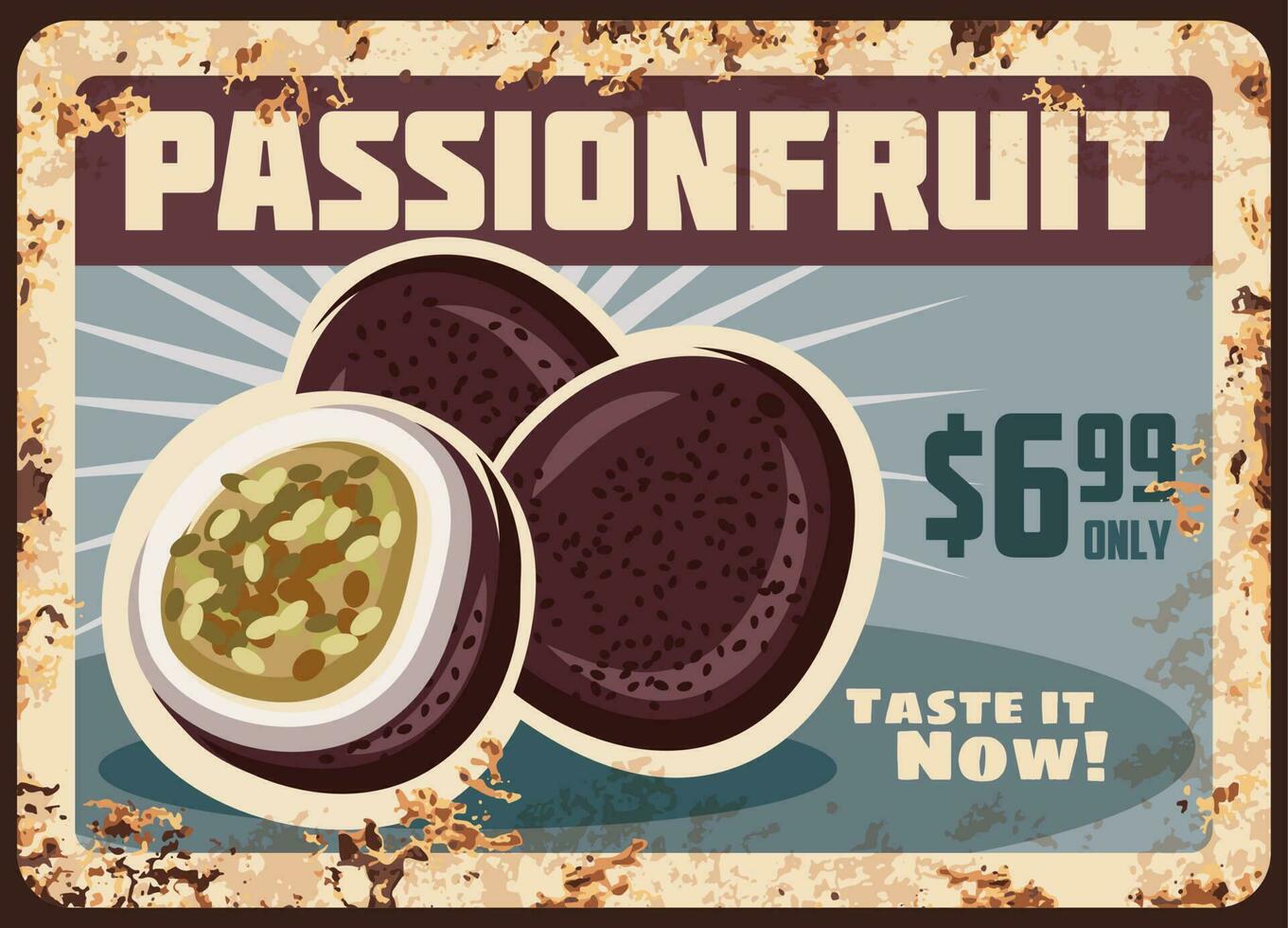 Passionfruit rusty metal plate, exotic fruit price vector