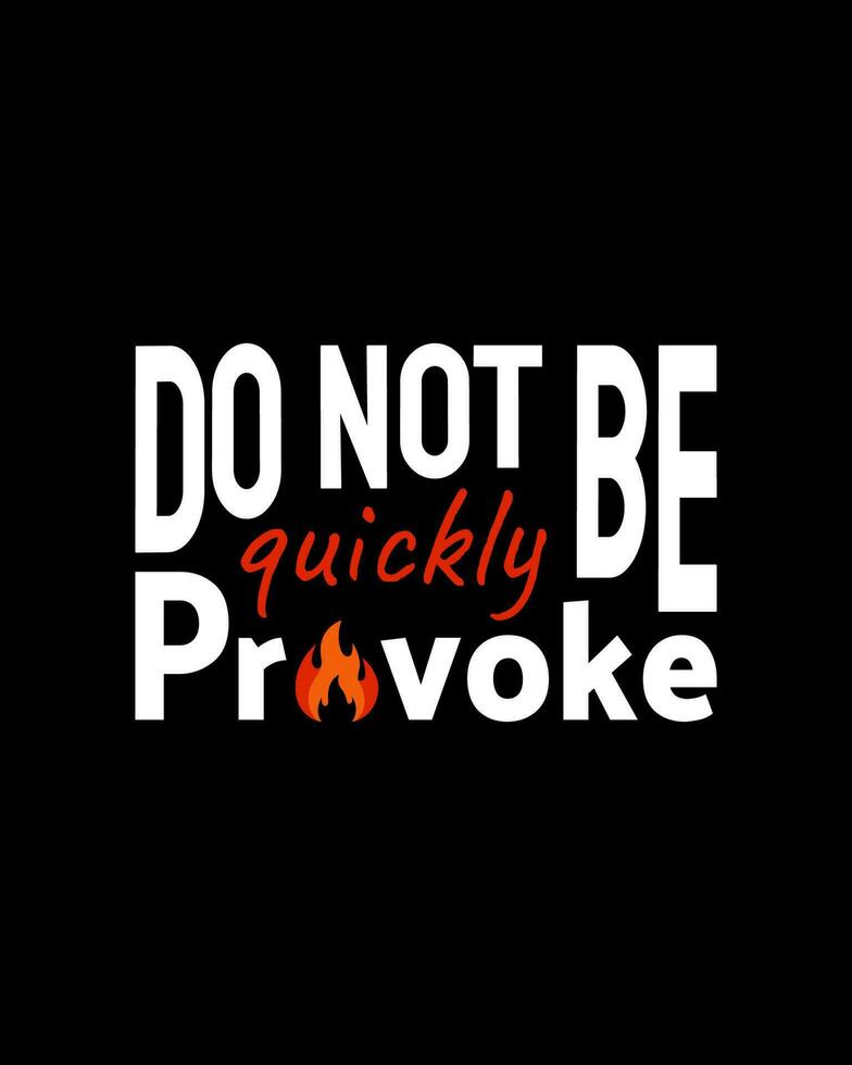 Do not be quickly provoke. One day one proverb. Typography quotes. Bible verse.  Motivational words. Christian poster. vector