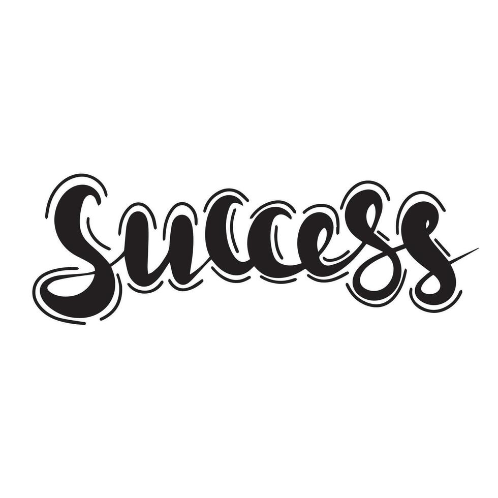 Success handwriting lettering. Hand drawn phrases and quotes about work, office, team, motivation, support and goals. Perfect for social media, web, typographic design. Vector illustration.