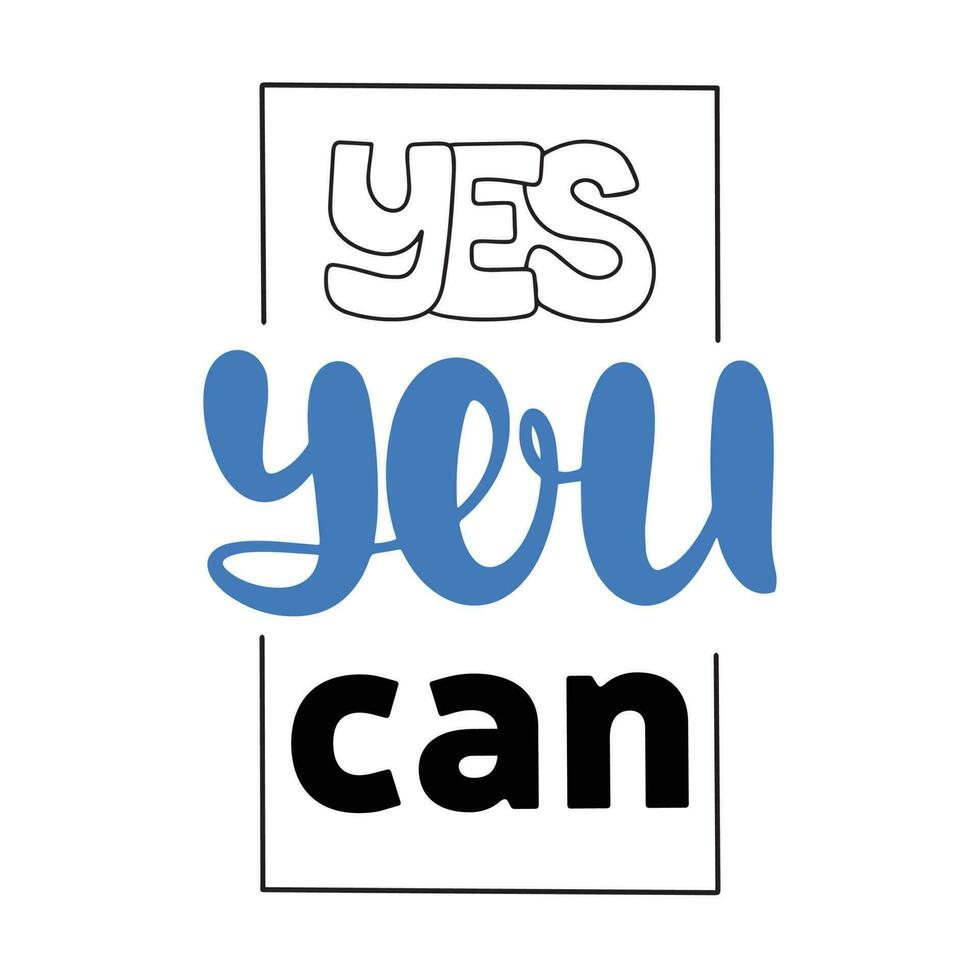 Yes You Can - Modern Style  Motivational Cards & Quotes