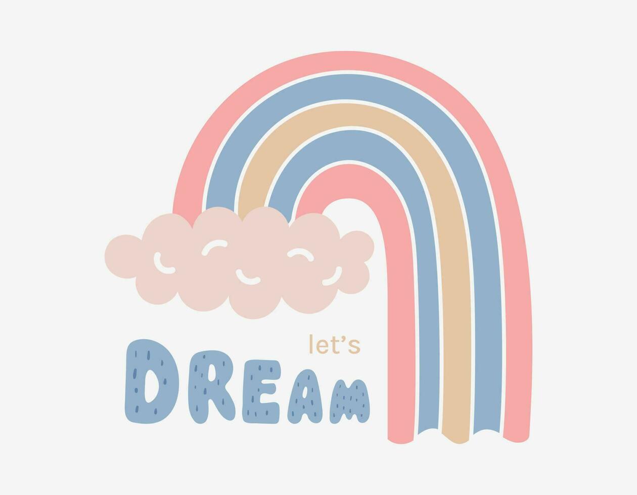 Funny cloud with rainbow and text lettering Dream. Vector children flat sticker.