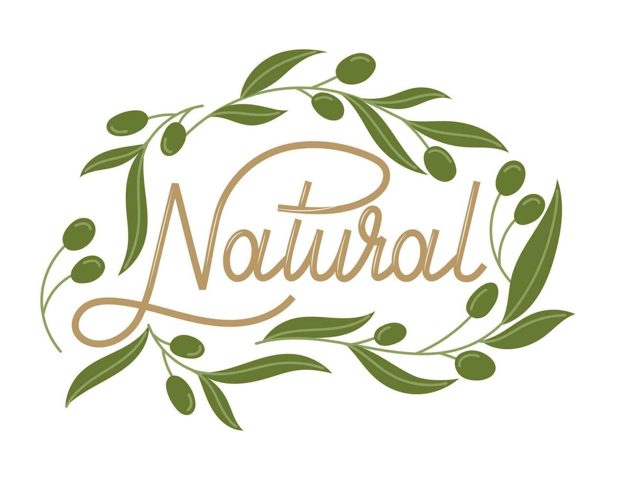 Handwritten lettering Natural. Olive branches with leaves and berries. Vector isolated flat sticker or label with inscription for packaging.