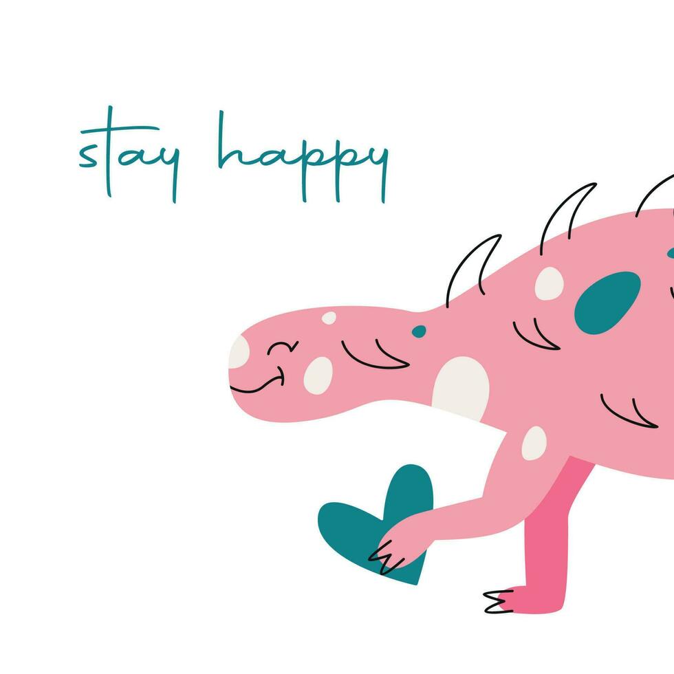 Vector hand drawn flat postcard with dinosaur and heart. Stay happy