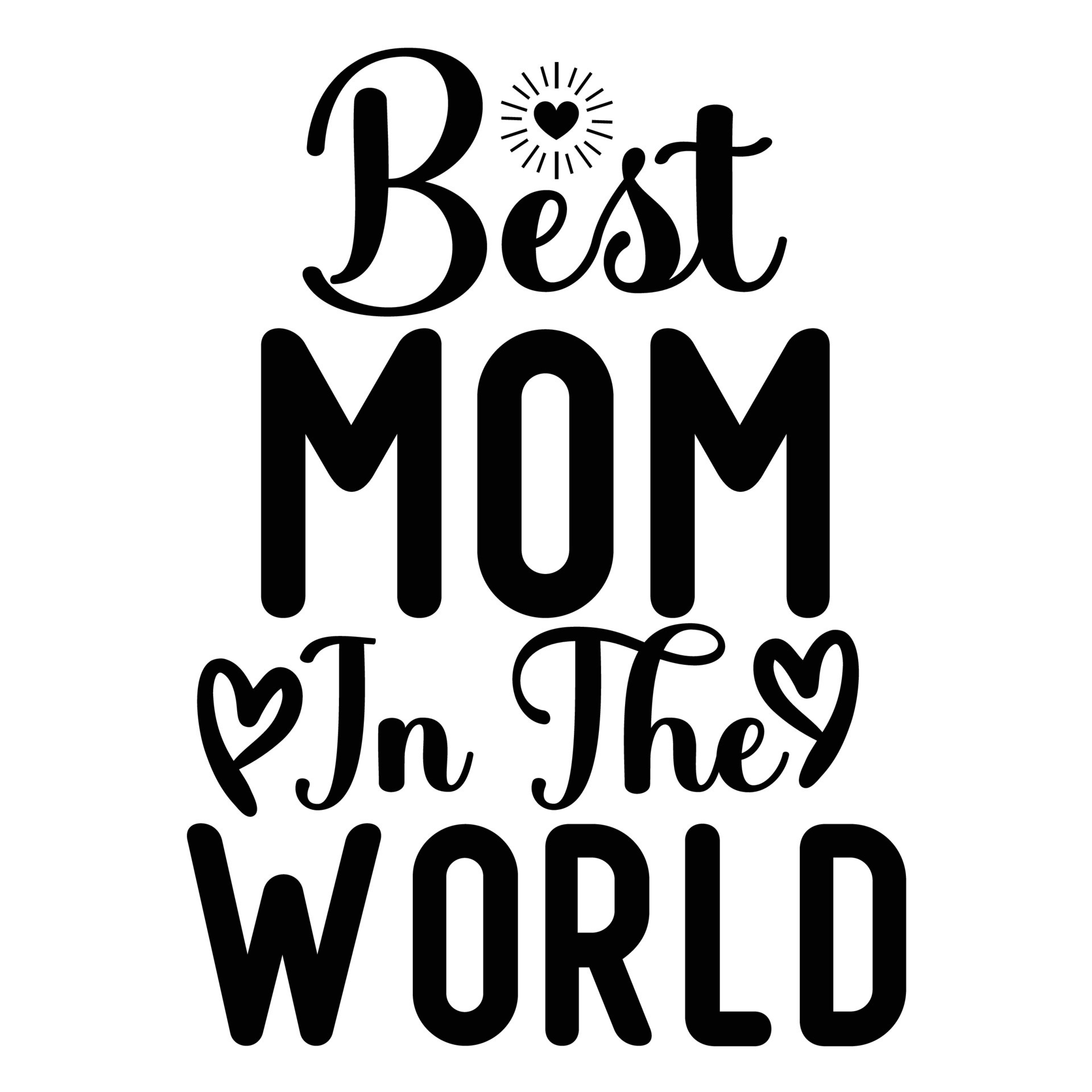 Best mom in the world Mother's day shirt print template, typography