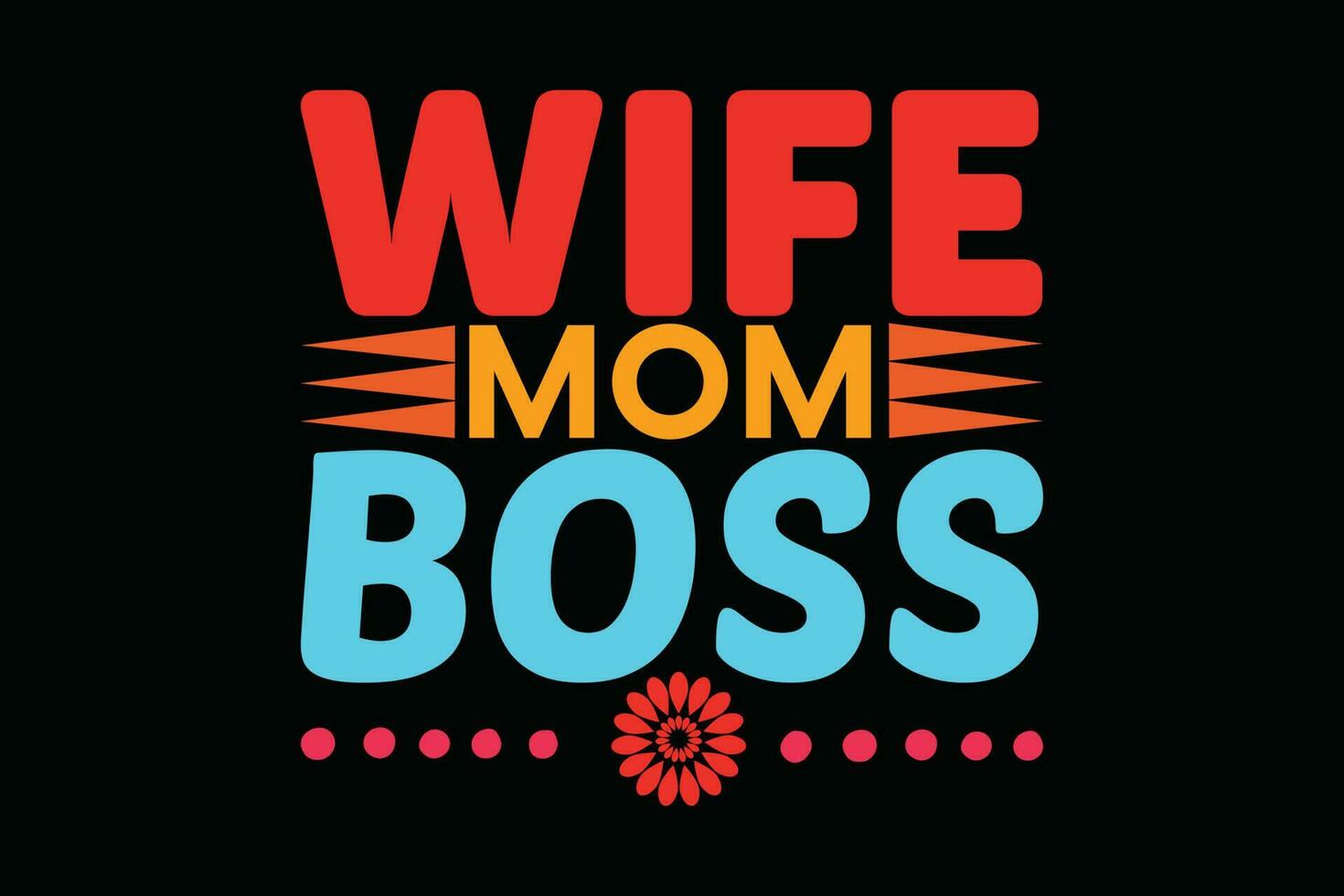 wife mom boss vector