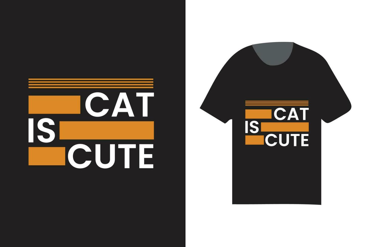 cat is cute typography t shirt design, cat t shirt, pet typography, hobby t shirt vector