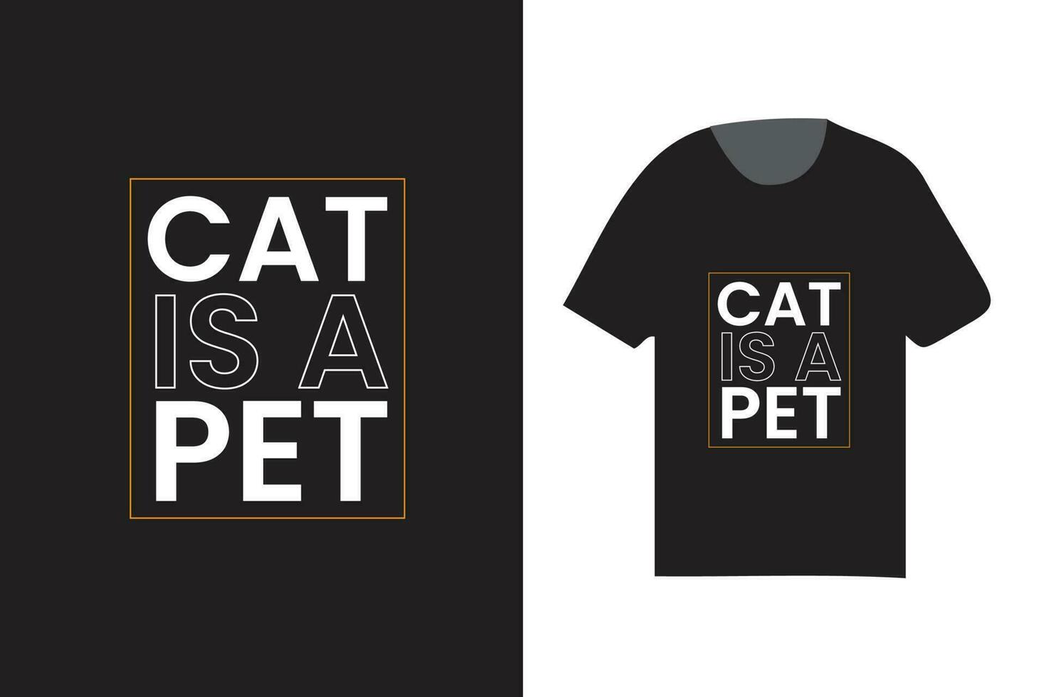 cat is a pet typography t shirt design, modern trending t shirt design with attractive quote vector