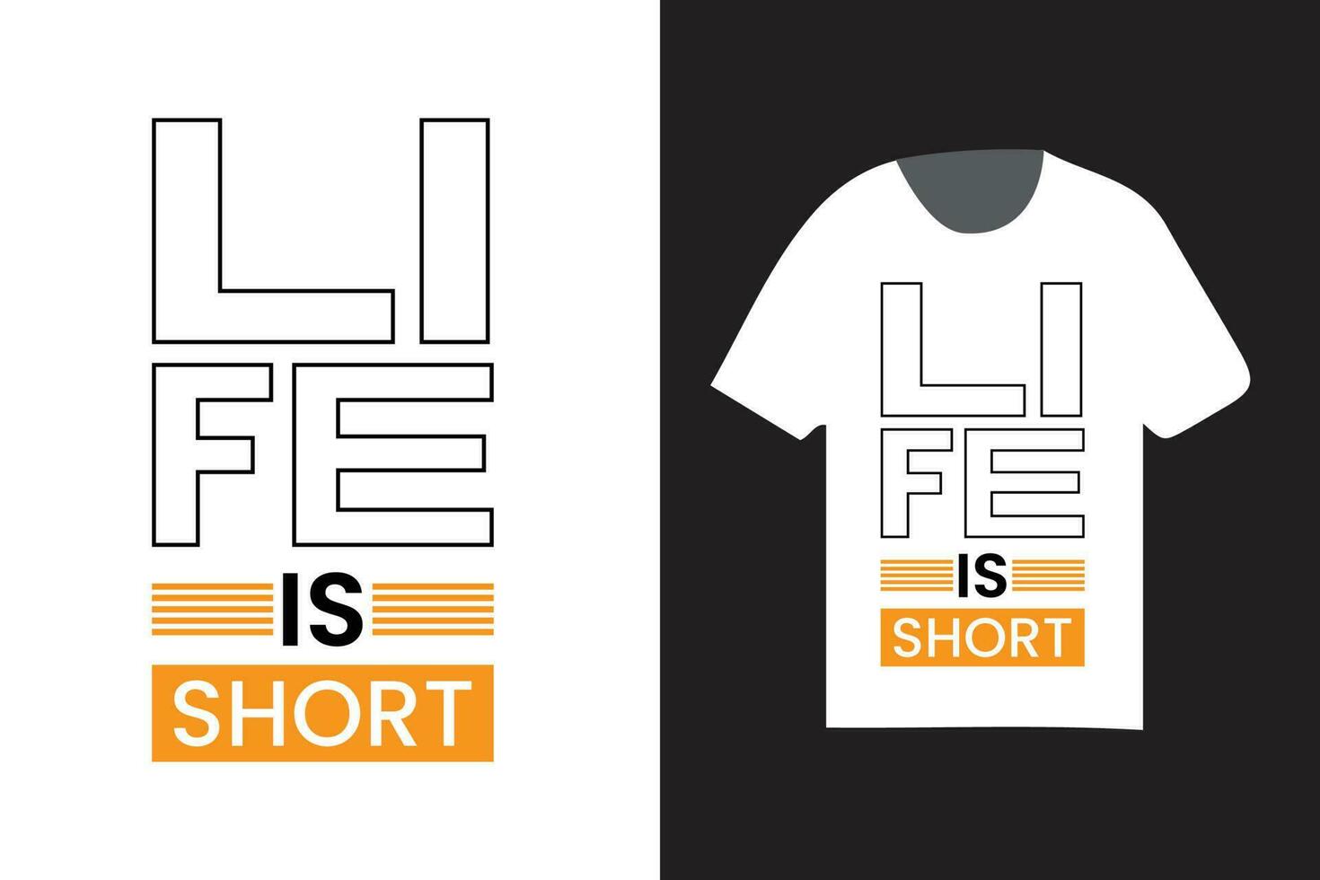 life is short modern typography, typography fashionable t shirt design vector