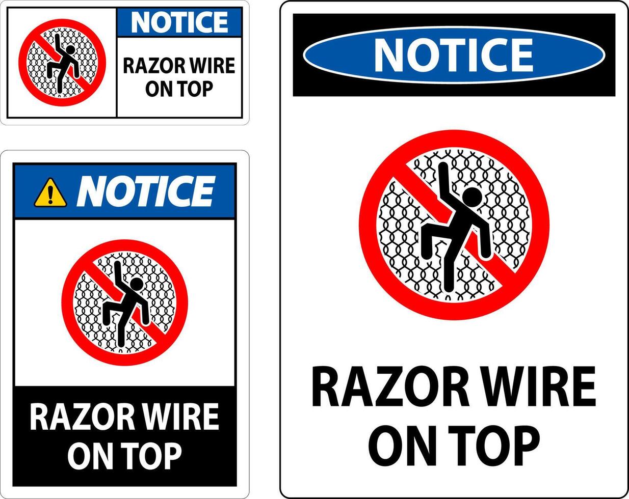 Symbol Notice Sign Razor Wire on Top vector