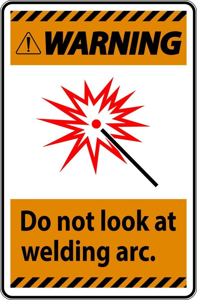 Warning Sign Do Not Look At Welding Arc vector