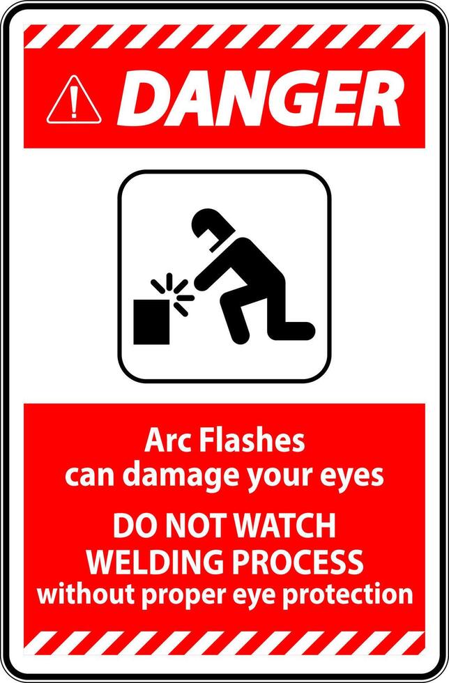 Danger Sign Arc Flashes Can Damage Your Eyes. Do Not Watch Welding Process Without Proper Eye Protection vector