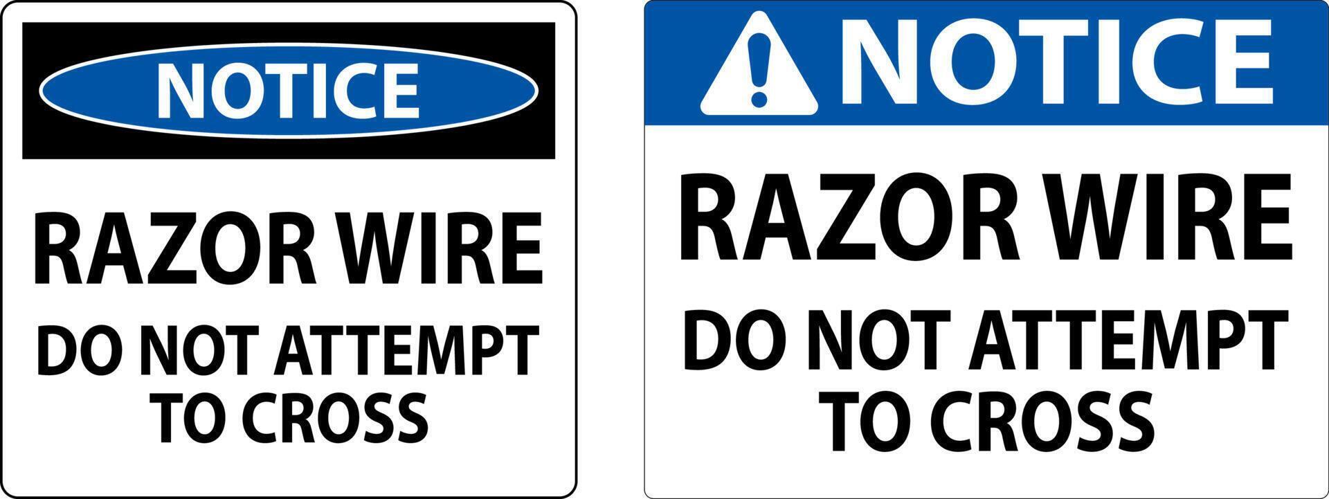 Notice Sign Razor Wire, Do Not Attempt To Cross vector