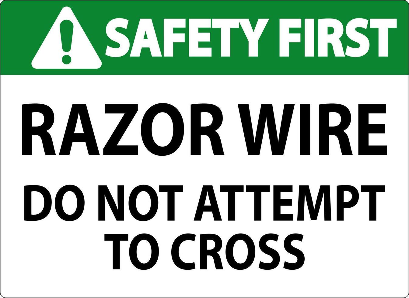 Safety First Sign Razor Wire, Do Not Attempt To Cross vector