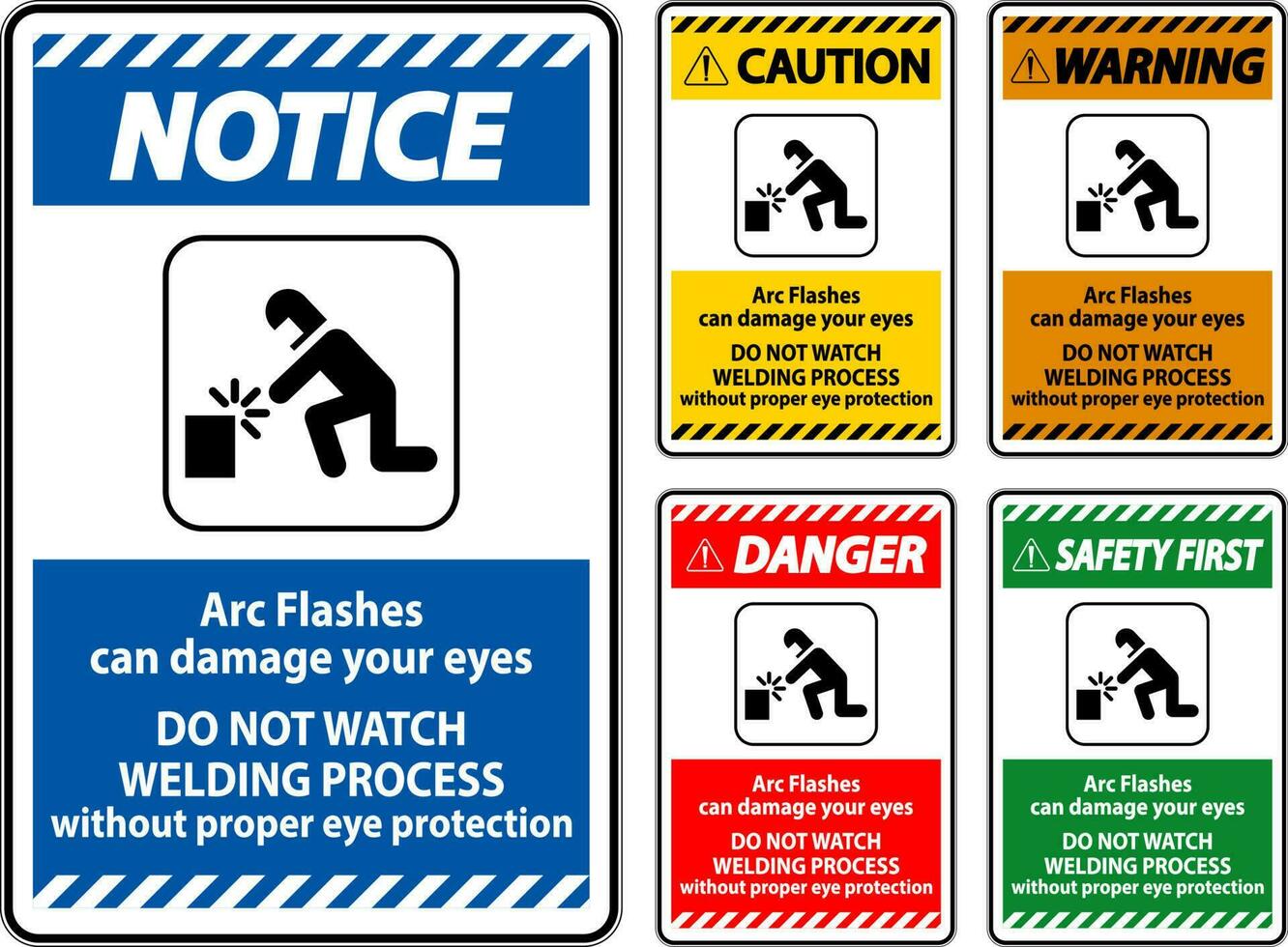 Danger Sign Arc Flashes Can Damage Your Eyes. Do Not Watch Welding Process Without Proper Eye Protection vector