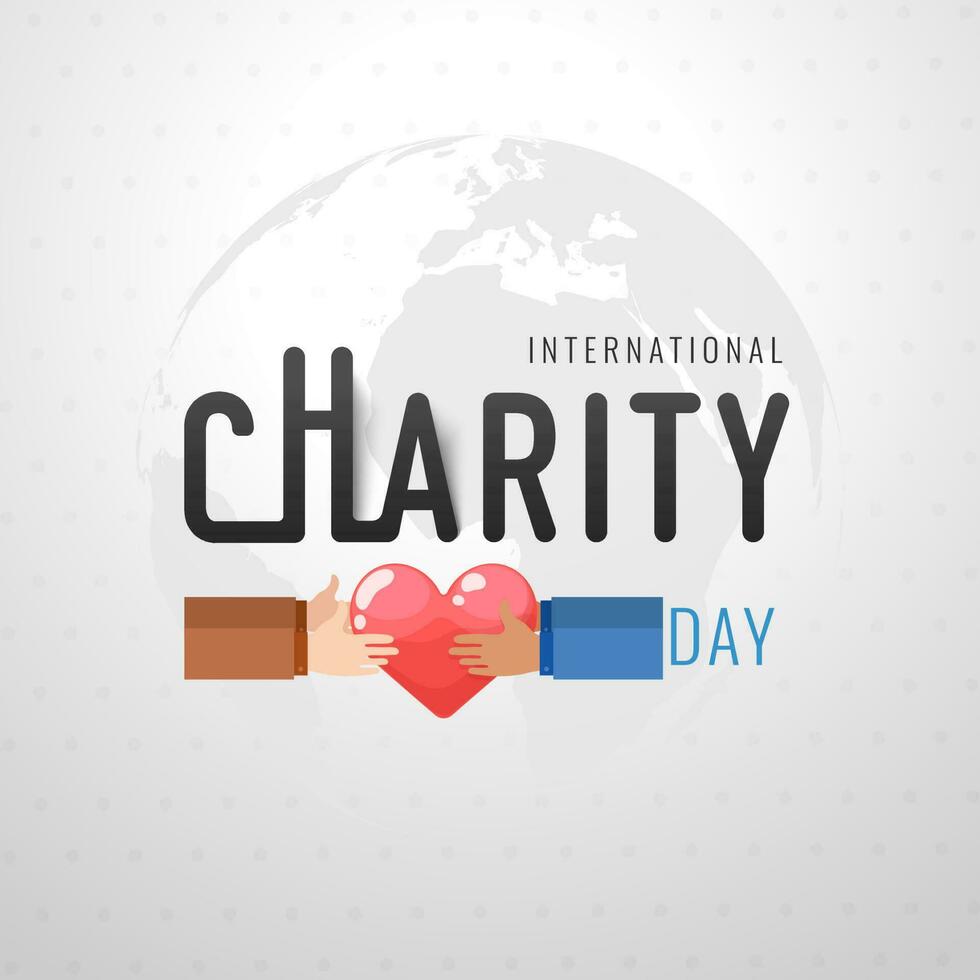 International Charity Day poster or banner design with illustration of hands holding heart on grey global earth background. vector