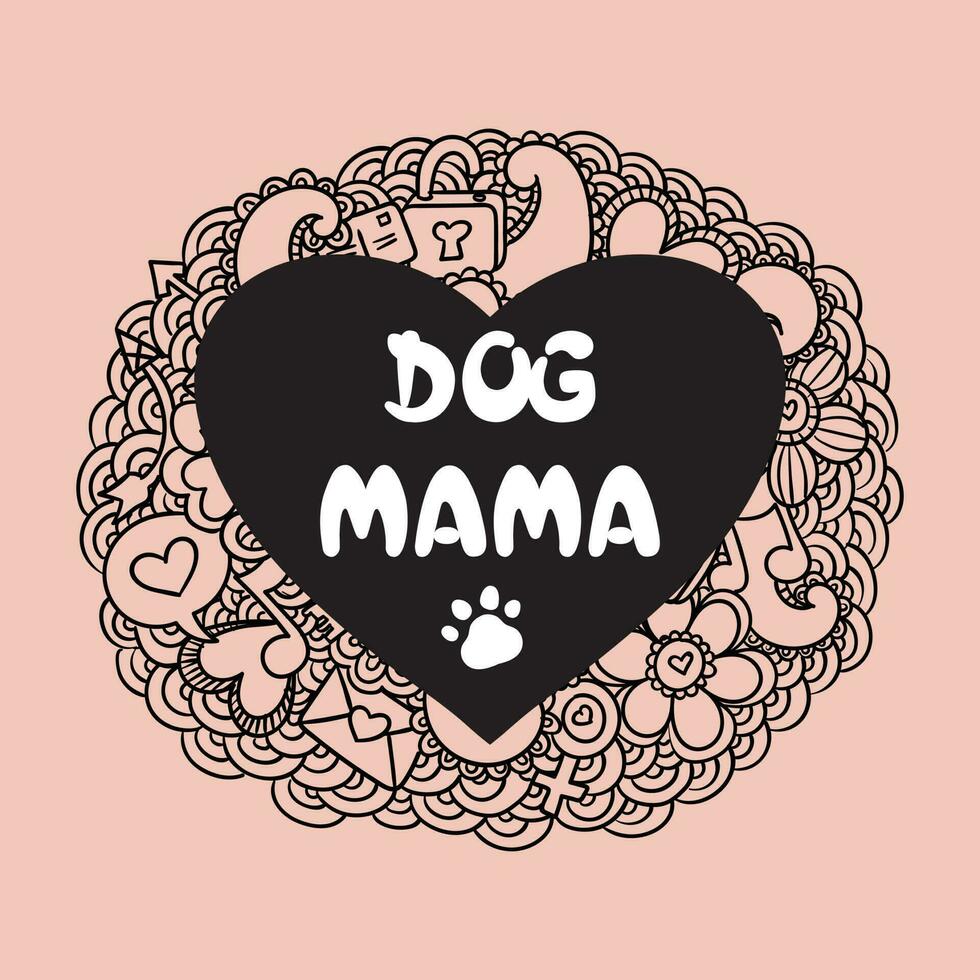 Dog Mama Dog T-shirt Design vector