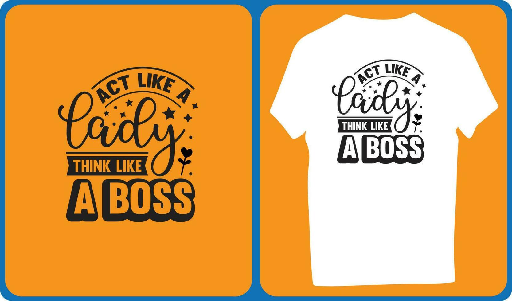 act like a lady think like a boss vector