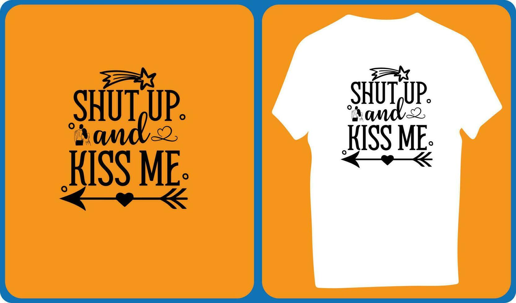 Shut Up And Kiss Me vector