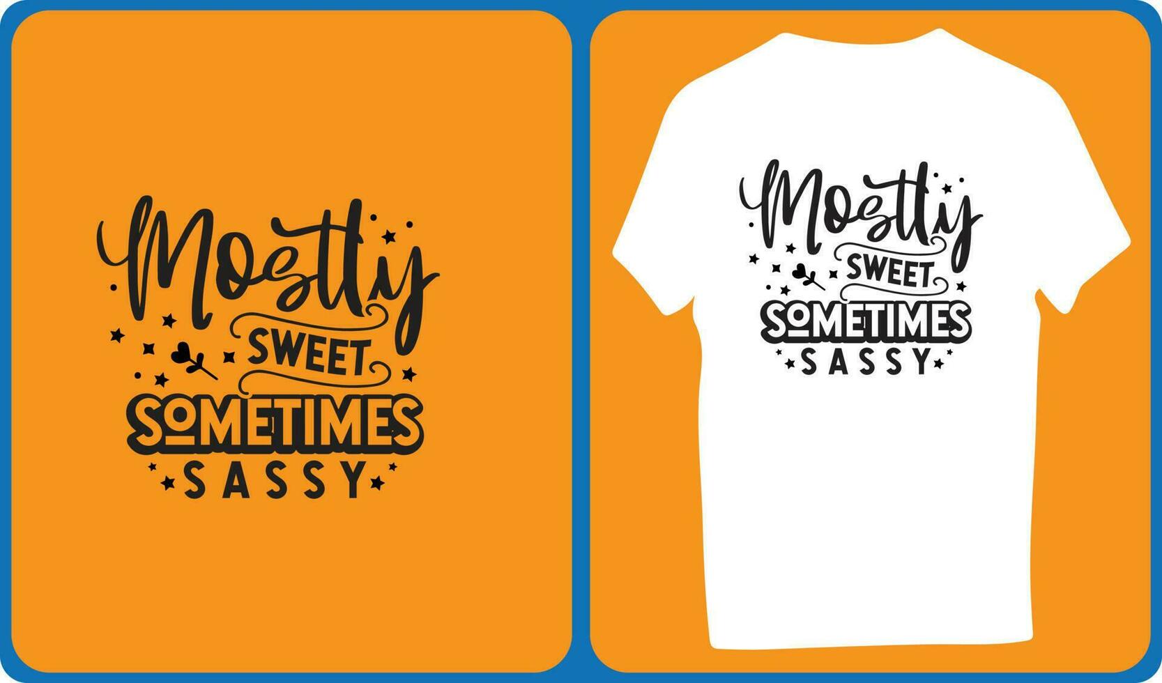 mostly sweet sometimes sassy 1 vector