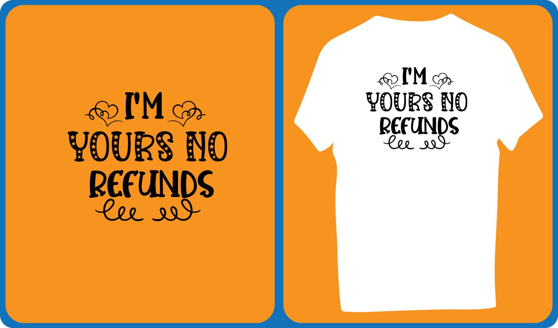 I M YOURS NO REFUNDS 23887013 Vector Art At Vecteezy i-m-yours-no-refunds-23887013-vector-art-at-vecteezy
