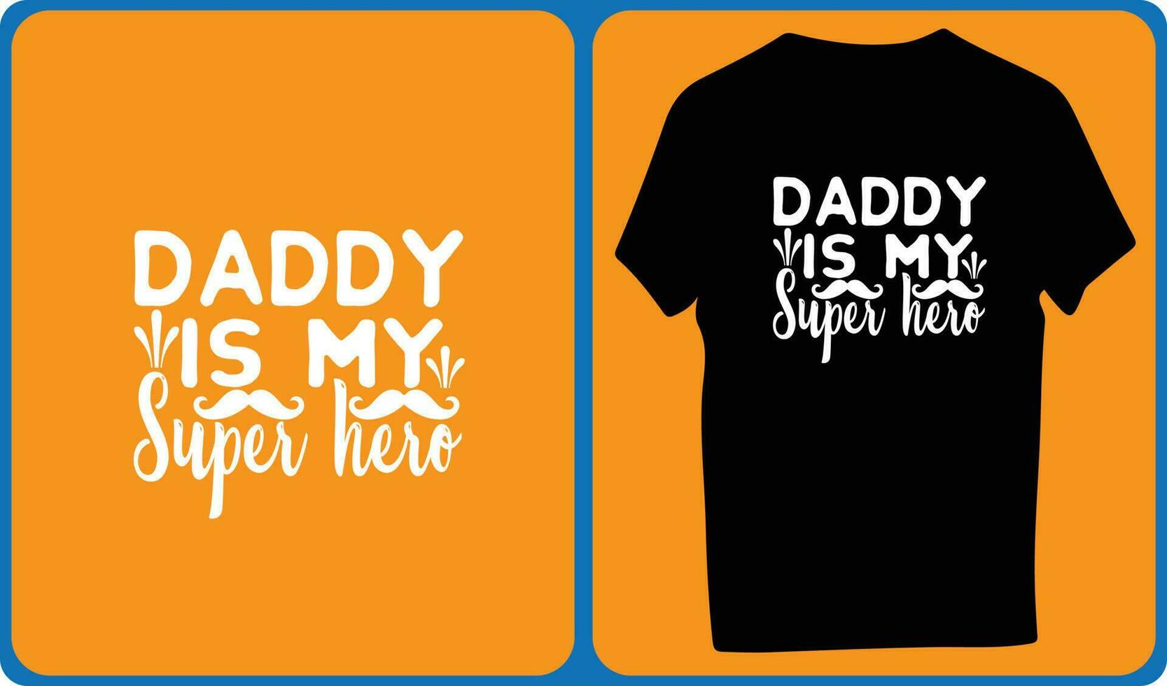 Daddy Is My Super Hero vector