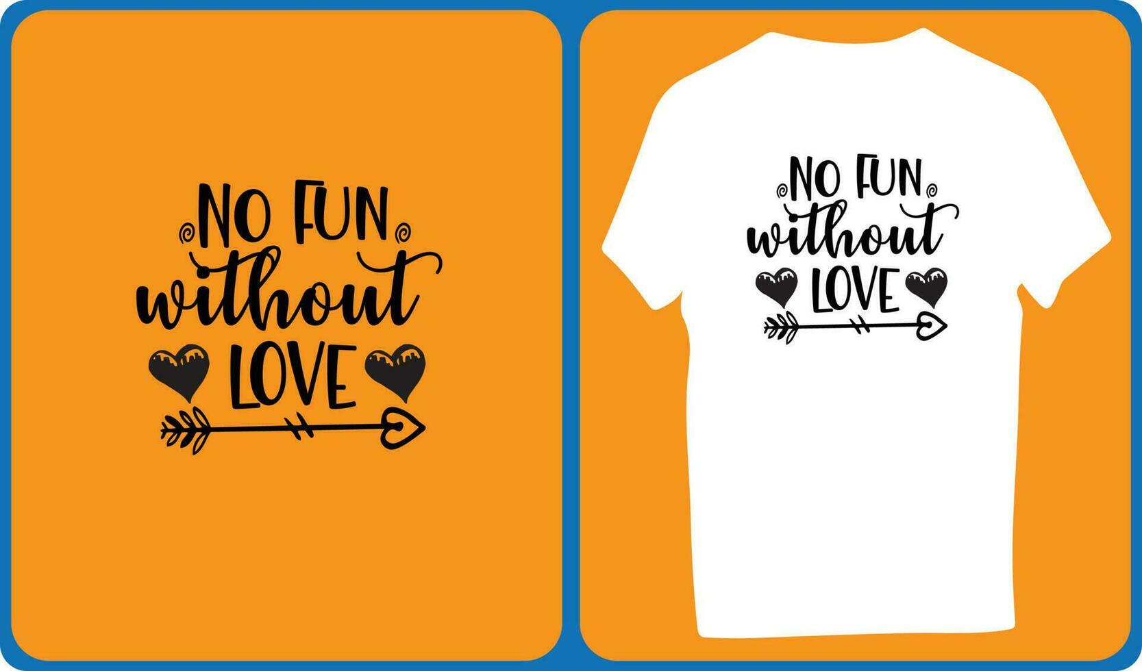 No Fun Without Love vector