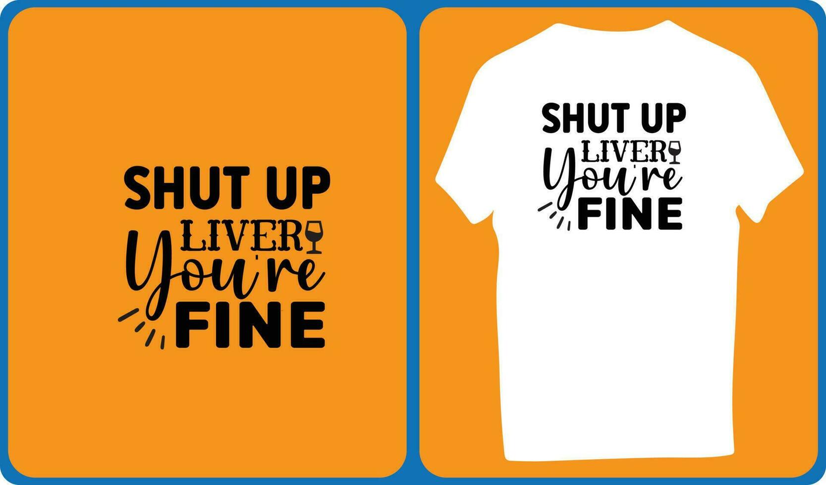 shut up liver you're fine vector