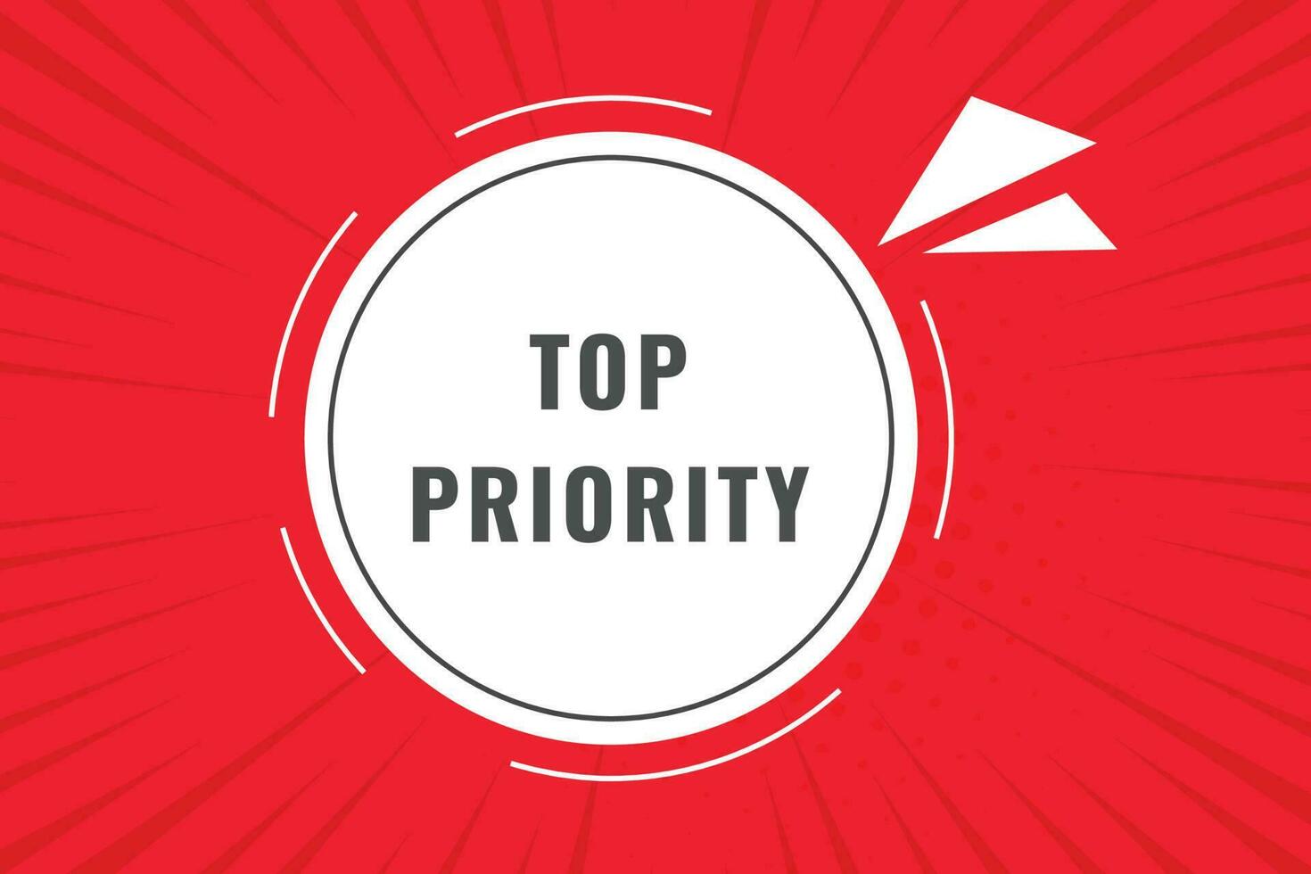 Top Priority Button. Speech Bubble, Banner Label Top Priority vector