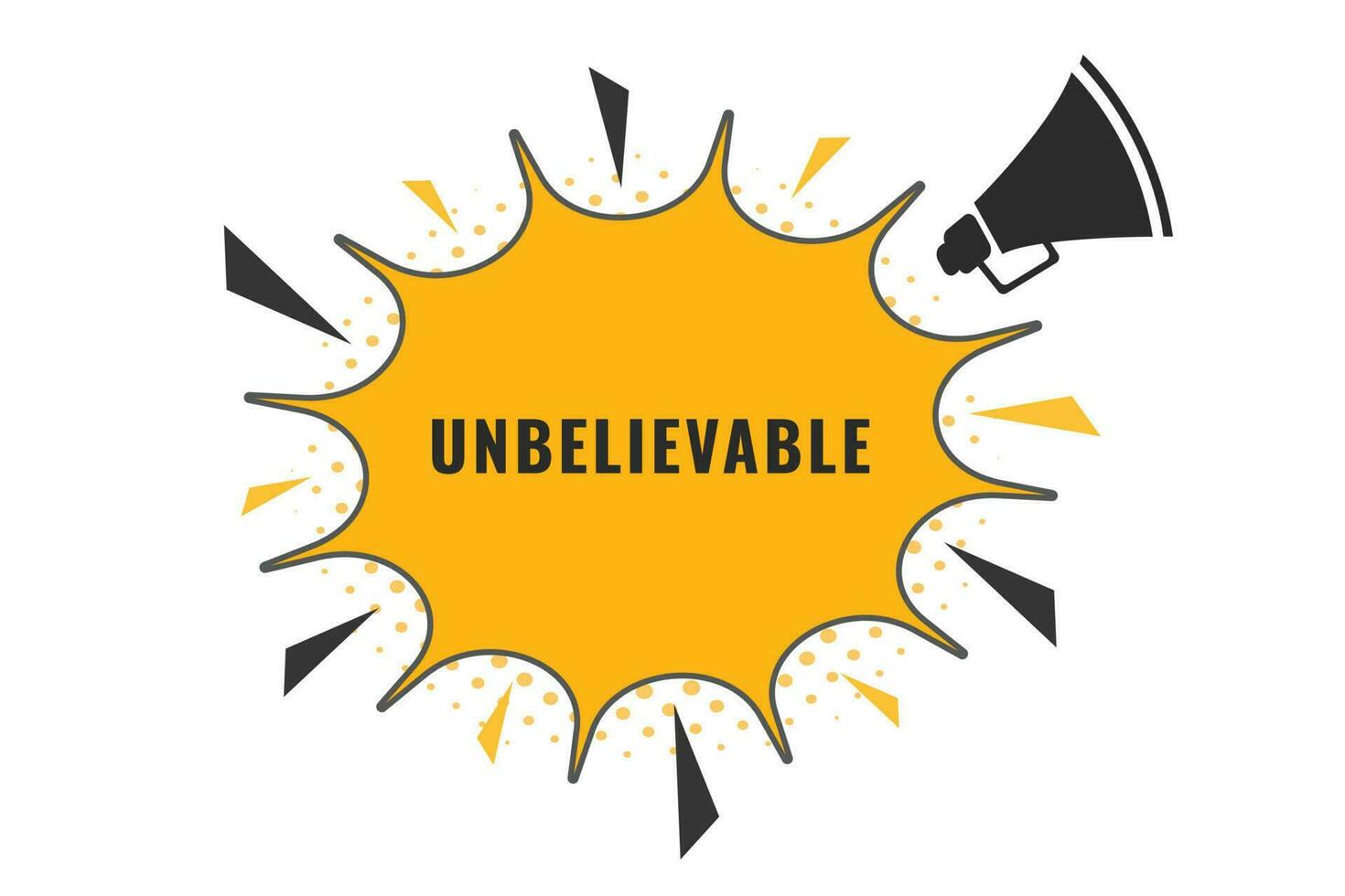 Unbelievable Button. Speech Bubble, Banner Label Unbelievable vector