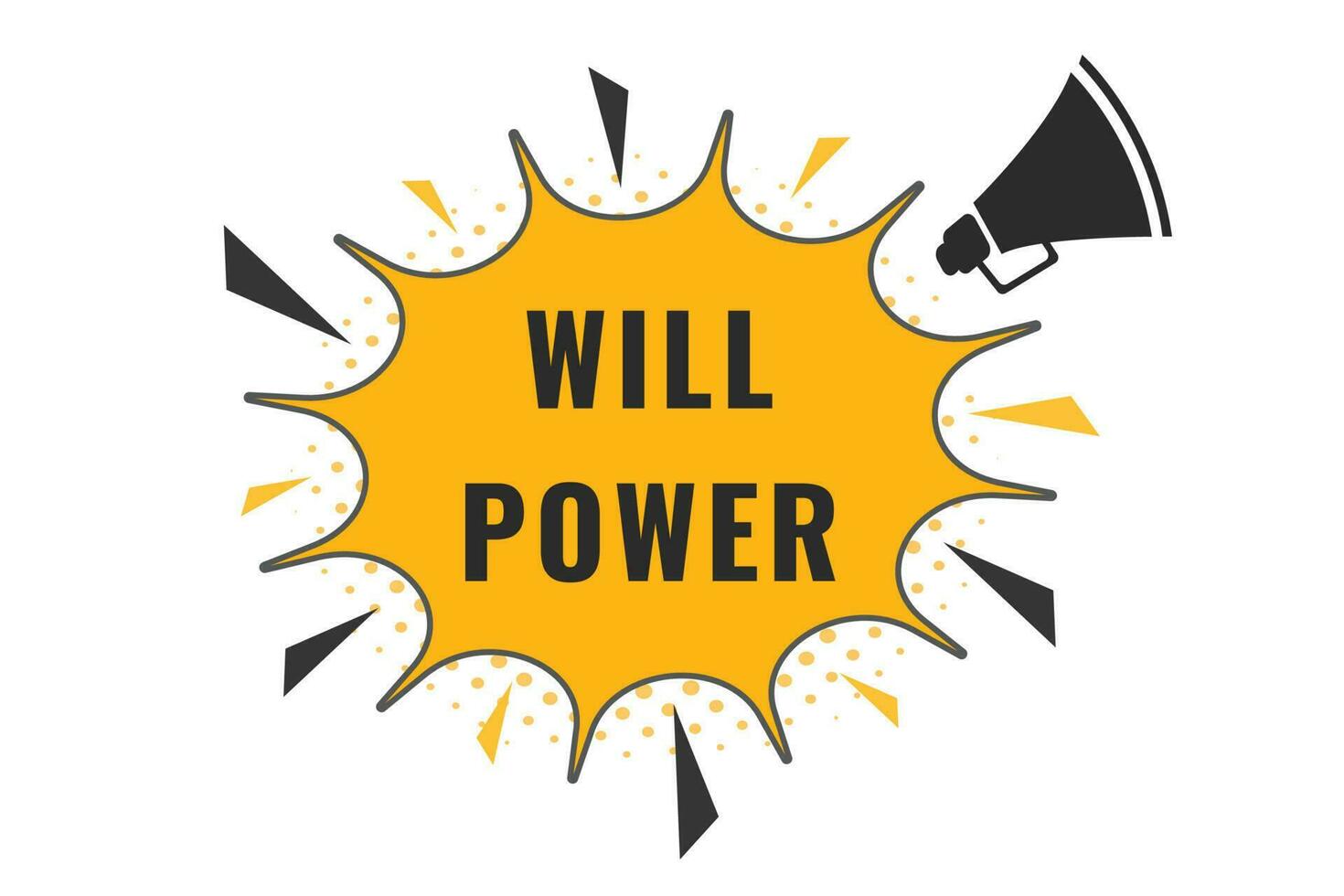 Will Power Button. Speech Bubble, Banner Label Will Power vector