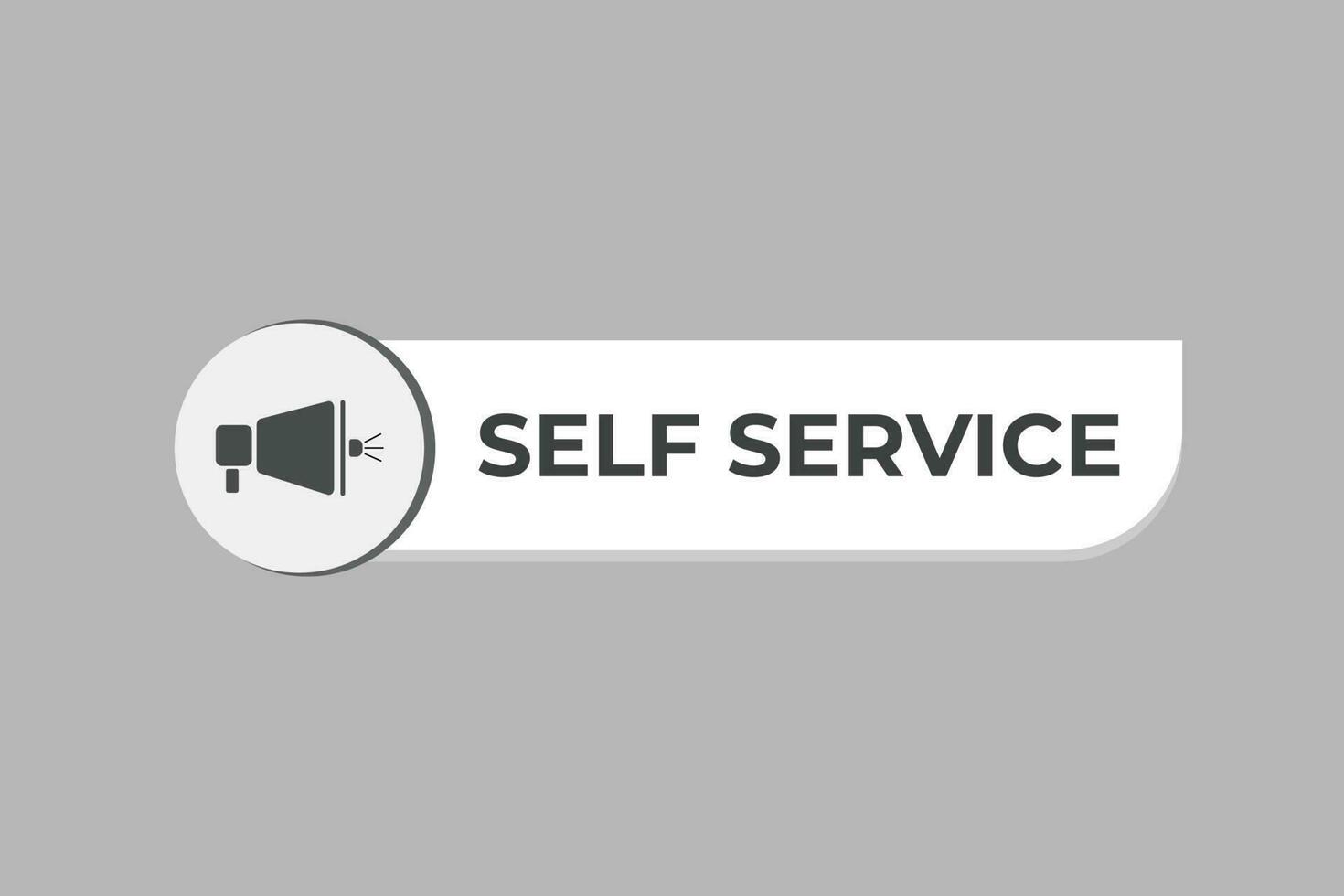 Self Service Button. Speech Bubble, Banner Label Self Service vector