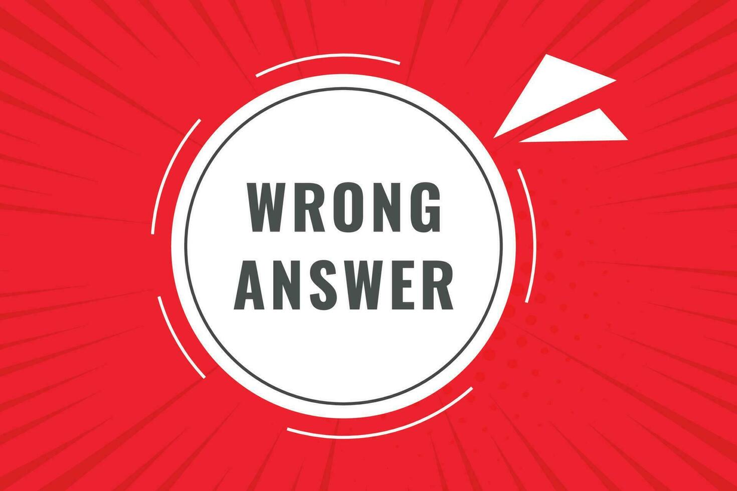 Wrong Answer Button. Speech Bubble, Banner Label Wrong Answer vector