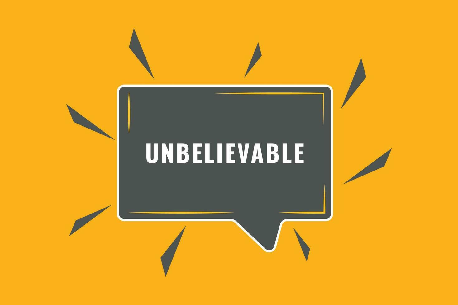 Unbelievable Button. Speech Bubble, Banner Label Unbelievable 23891784 Unbelievable Button. Speech Bubble, Banner Label Unbelievable 23891784
