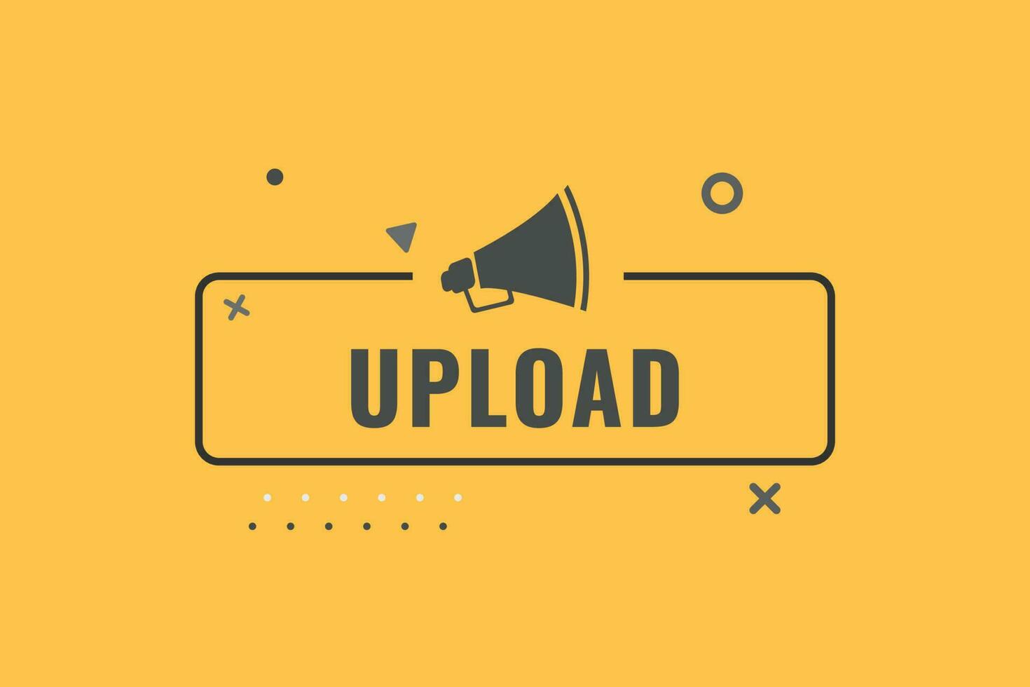 Upload Button. Speech Bubble, Banner Label Upload vector