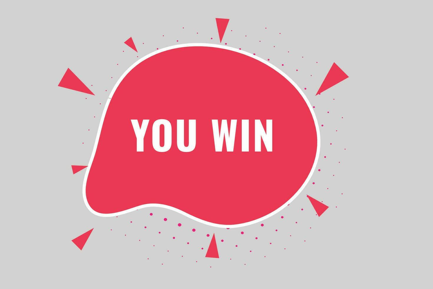 you Win Button. Speech Bubble, Banner Label you Win vector