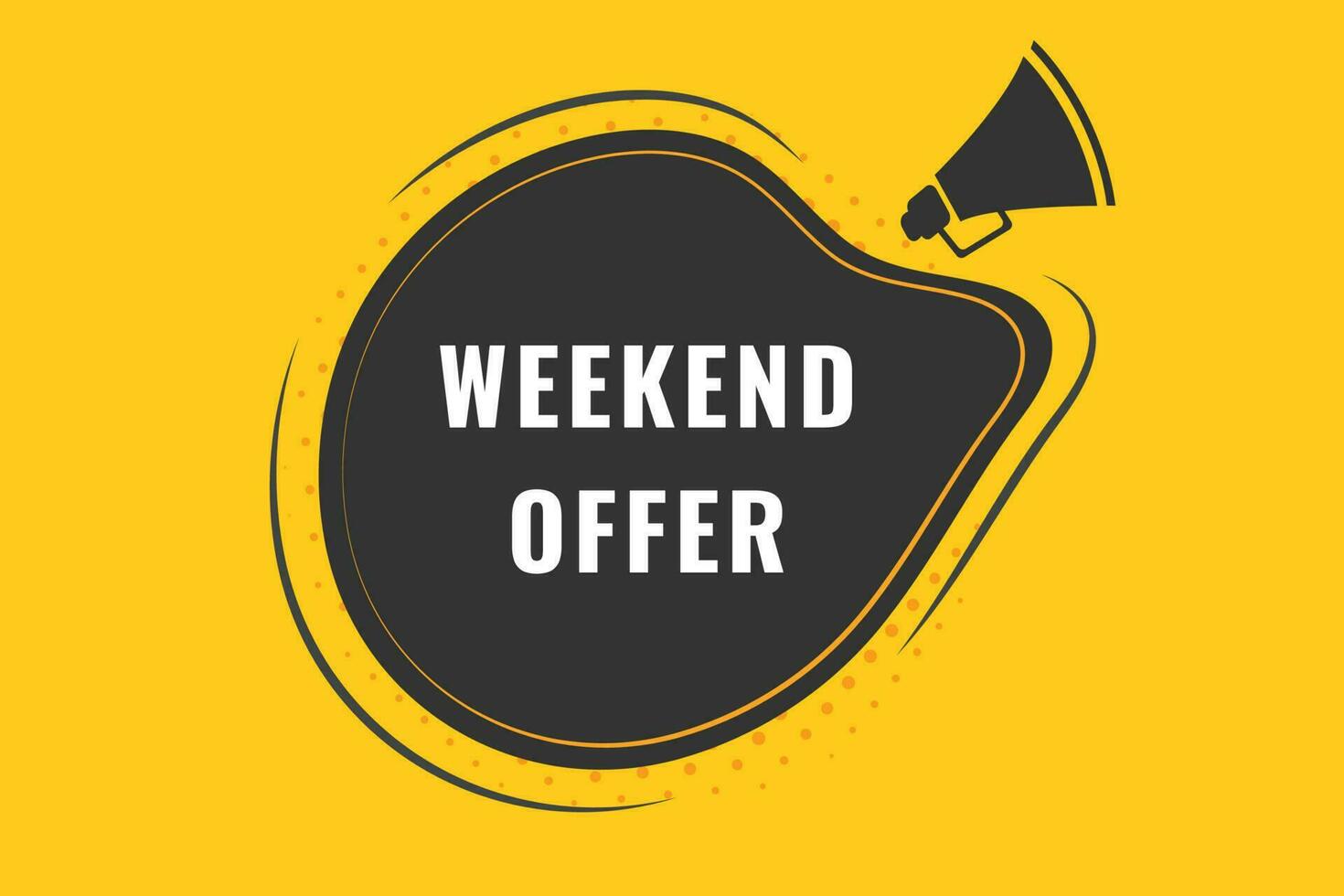 Weekend Offer Button. Speech Bubble, Banner Label Weekend Offer vector