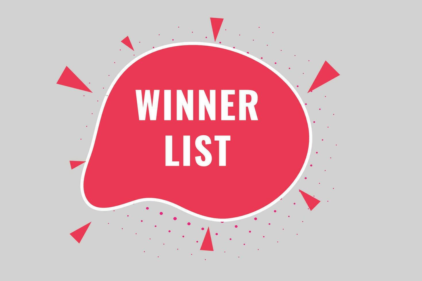 Winner List Button. Speech Bubble, Banner Label Winner List vector