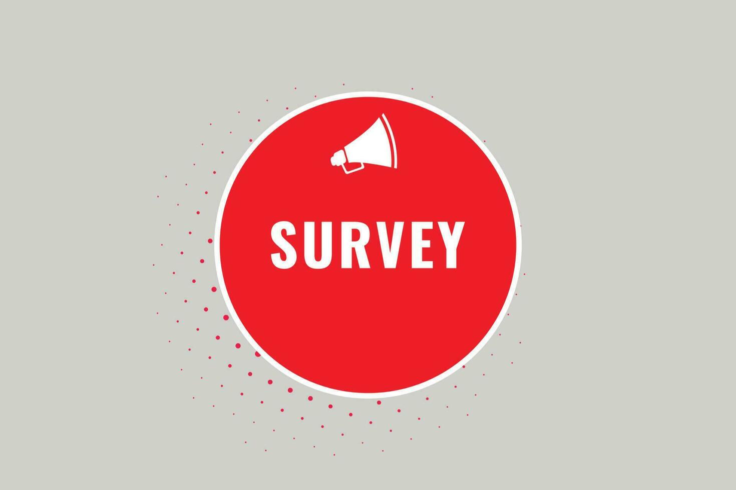 Survey Button. Speech Bubble, Banner Label Survey vector