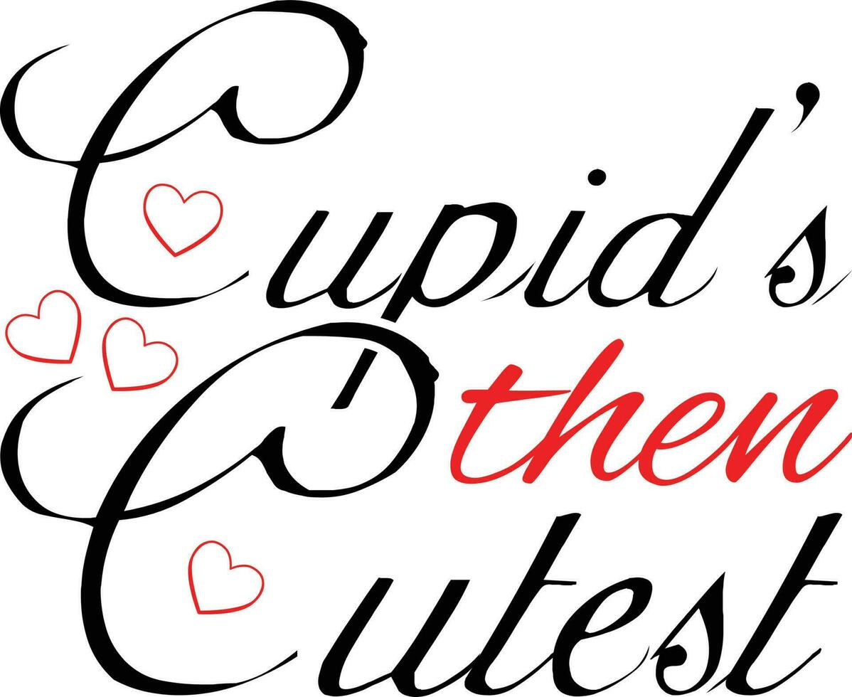 Cupid's Then Cutest T-shirt Design vector