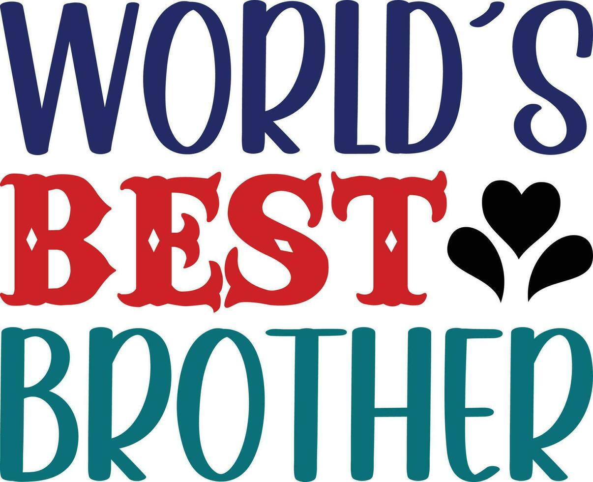 World's Best Brother T-shirt Design vector